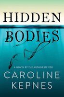 Hidden Bodies | Caroline Kepnes