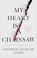 My Heart is a Chainsaw | Stephen Graham Jones