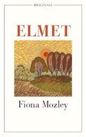 Elmet | Fiona Mozley