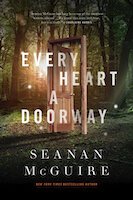 Every Heart a Doorway | Seanan McGuire