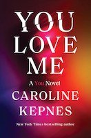 You Love Me | Caroline Kepnes
