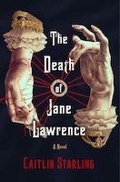 The Death of Jane Lawrence | Caitlin Starling