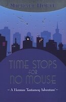 Time Stops for No Mouse | Michael Hoeye