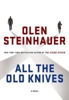 All the Old Knives | Olen Steinhauer