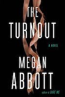 The Turnout | Megan Abbott