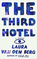 The Third Hotel | Laura Van Den Berg