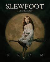 Slewfoot | Brom