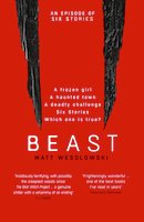 Beast (Six Stories #4) | Matt Wesolowski