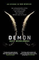 Demon (Six Stories #6) | Matt Wesolowski