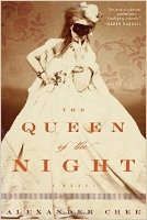 The Queen of the Night | Alexander Chee
