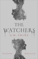 The Watchers | A.M. Shine