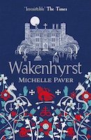 Wakenhyrst | Michelle Paver