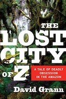 The Lost City of Z | David Grann