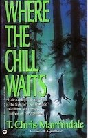 Where the Chill Waits | T. Chris Martindale