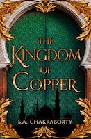 The Kingdom of Copper | S.A. Chakraborty