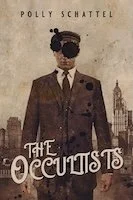 The Occultists | Polly Schattel