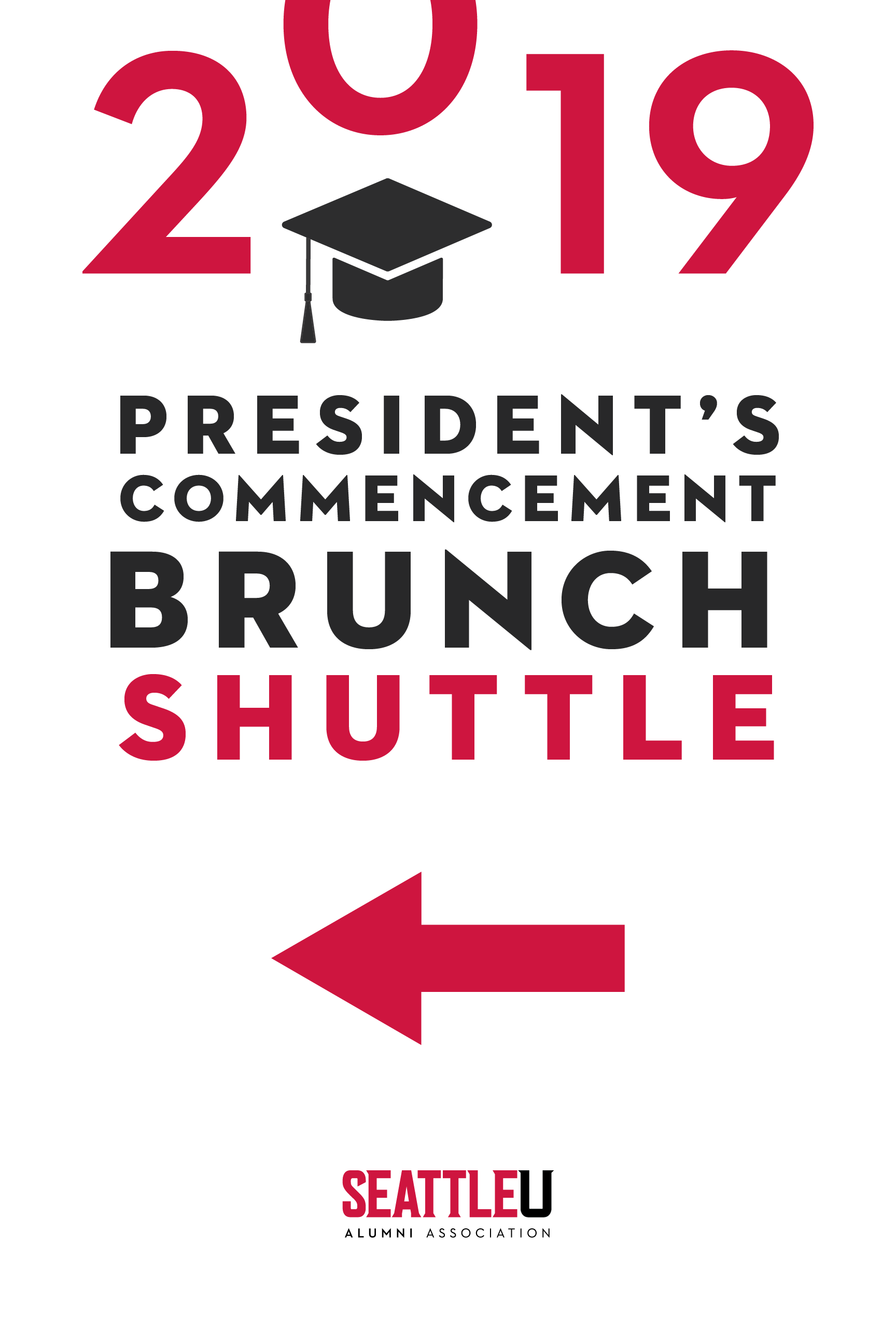 President's Commencement Brunch Way-finding Shuttle Sign