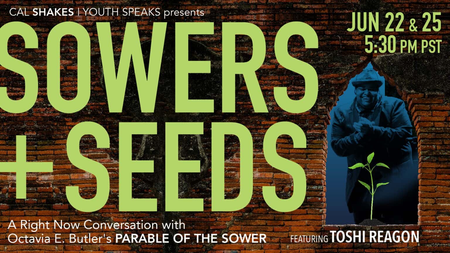 Sowers &amp; Seeds: A Right Now Conversation w/ Octavia E. Butler’s Parable of the Sower