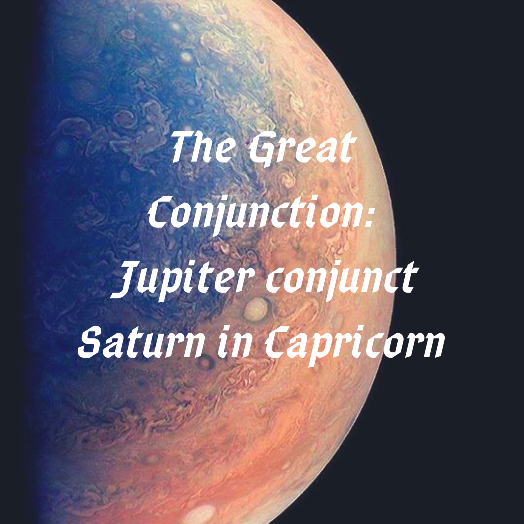 The Great Conjunction - Jupiter and Saturn