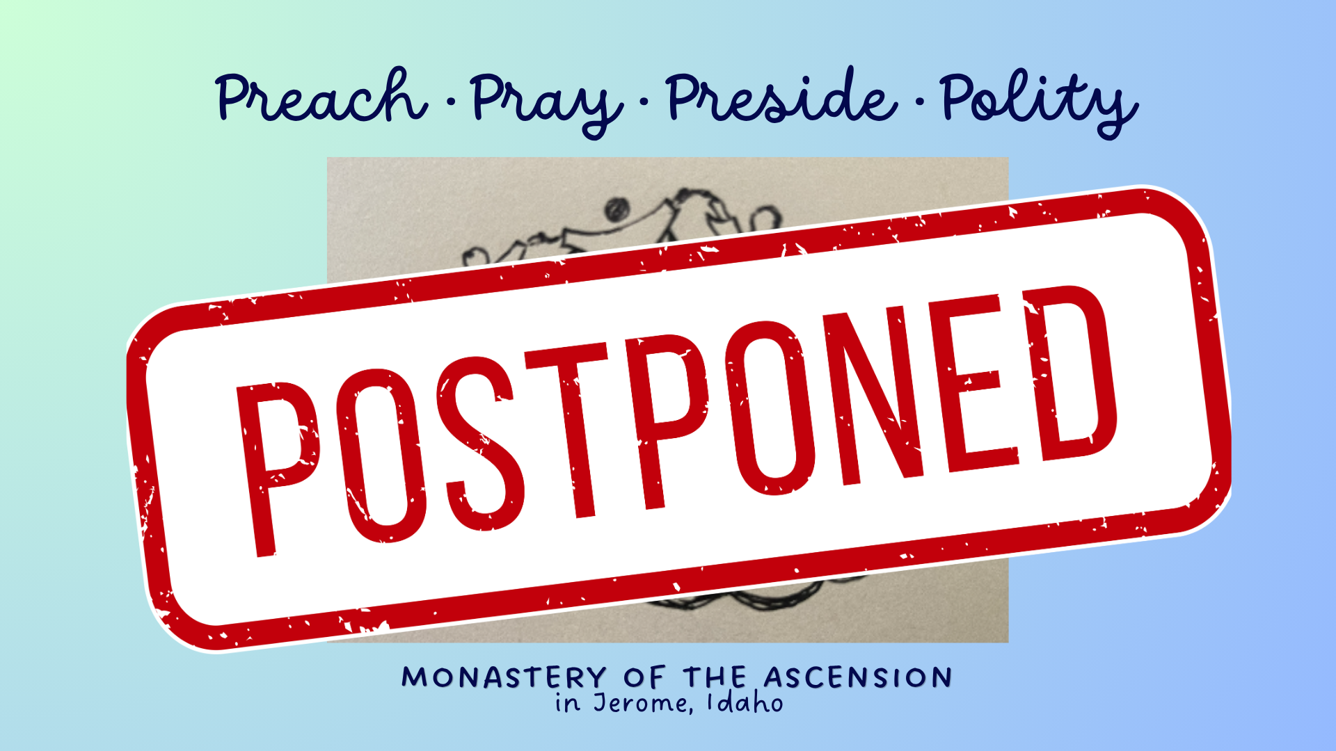 postponed Preach pray preside (Presentation) (1).png