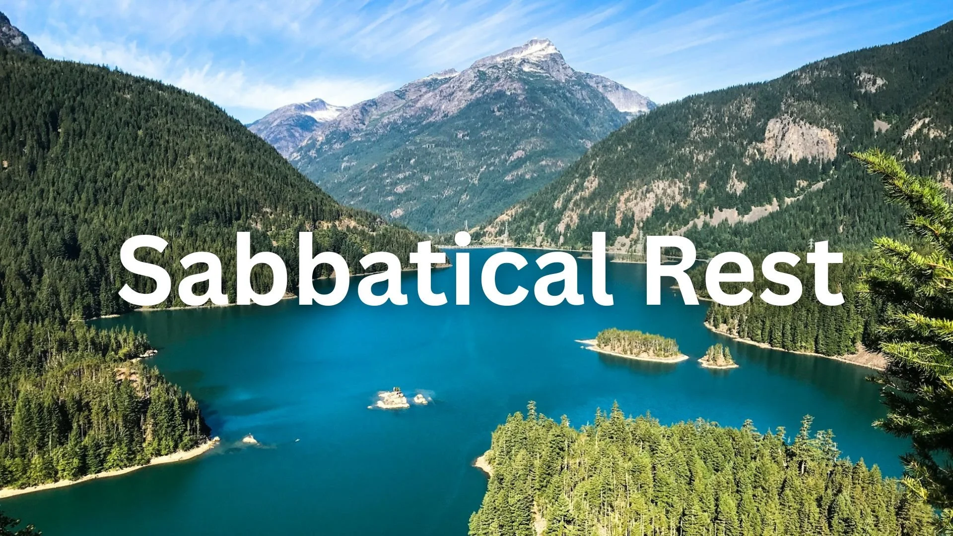 Sabbatical rest at a lake and in mountains