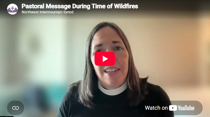 Wildfires - Pastoral Message During a Time of Wildfires