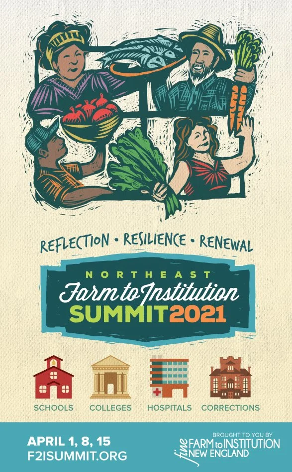 Poster announcing the 2021 Northeast Farm to Institution Summit with artwork of four people holding and passing food.