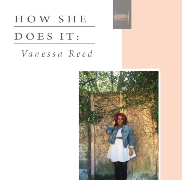 How She Does It: Vanessa Reed