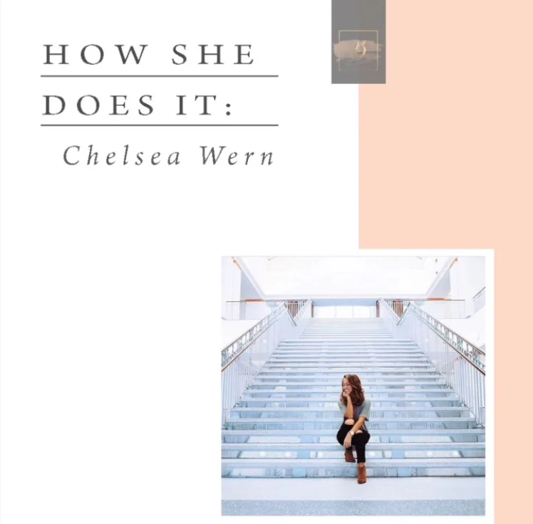 How She Does It: Chelsea Wern