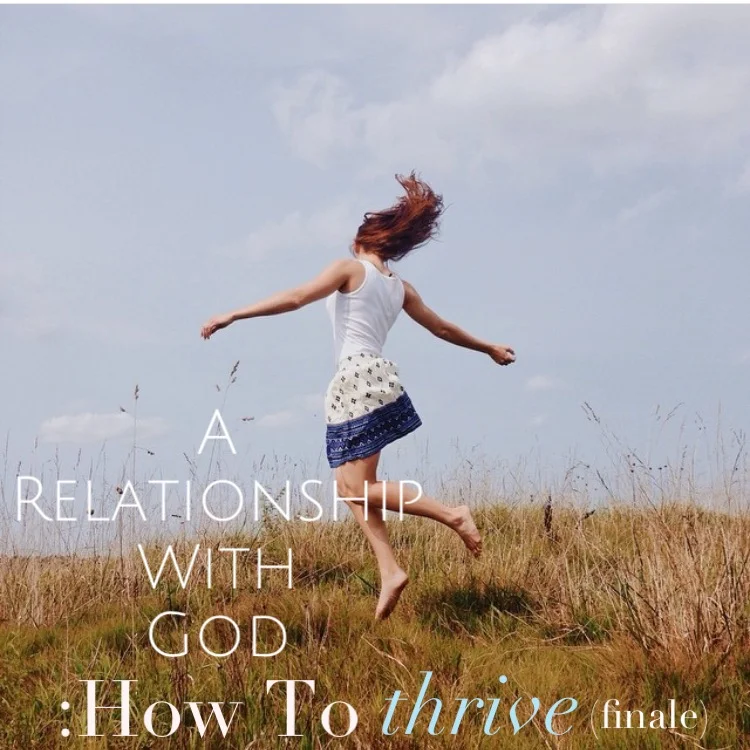 Relationship With God: How To Thrive (finale)