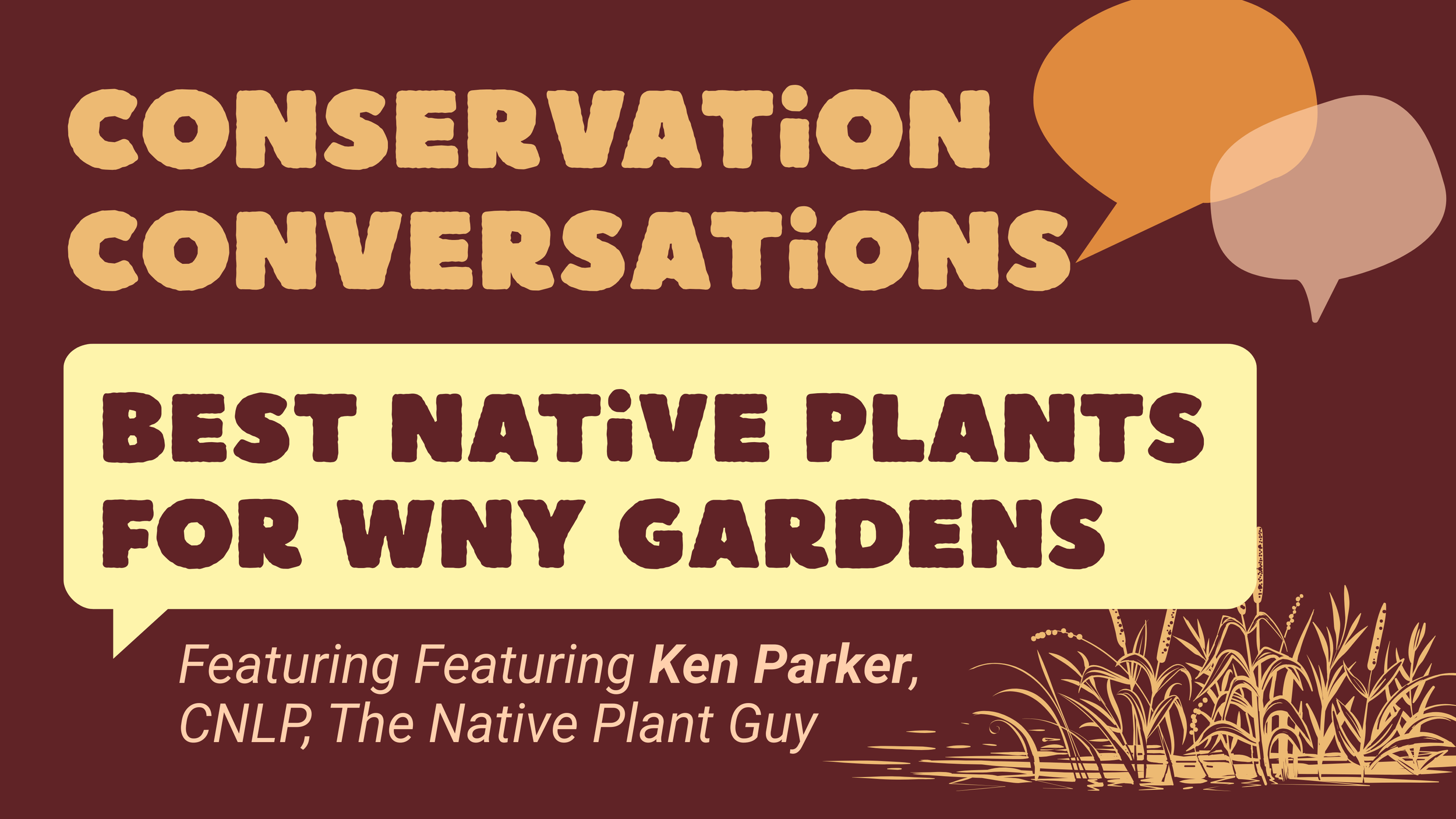 Conservation Conversations - Best Native Plants for WNY Gardens