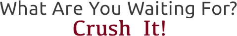 crush it-2.jpg