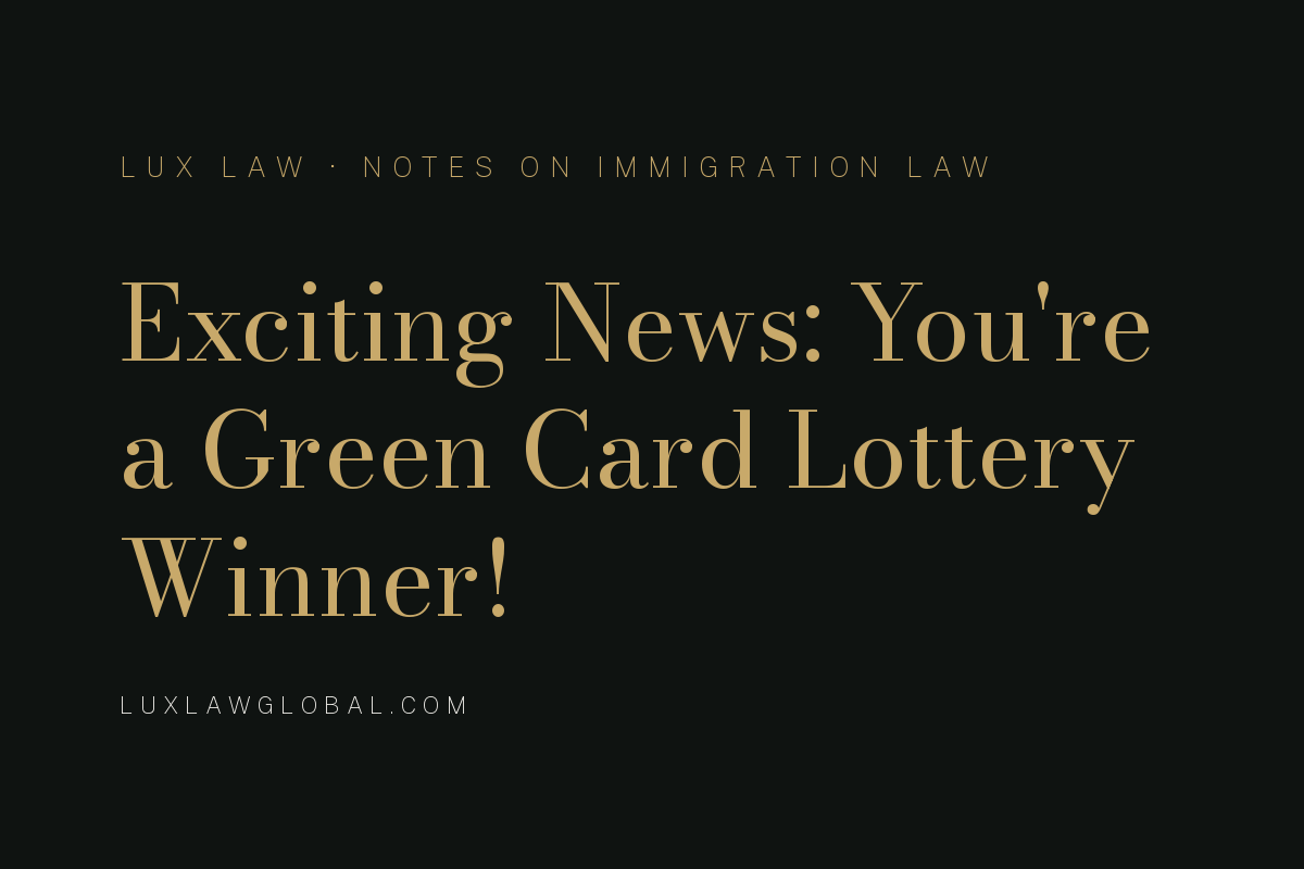 Exciting News: You're a Green Card Lottery Winner! 