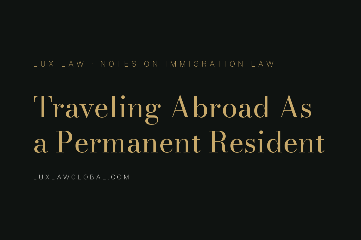 Traveling Abroad As a Permanent Resident	