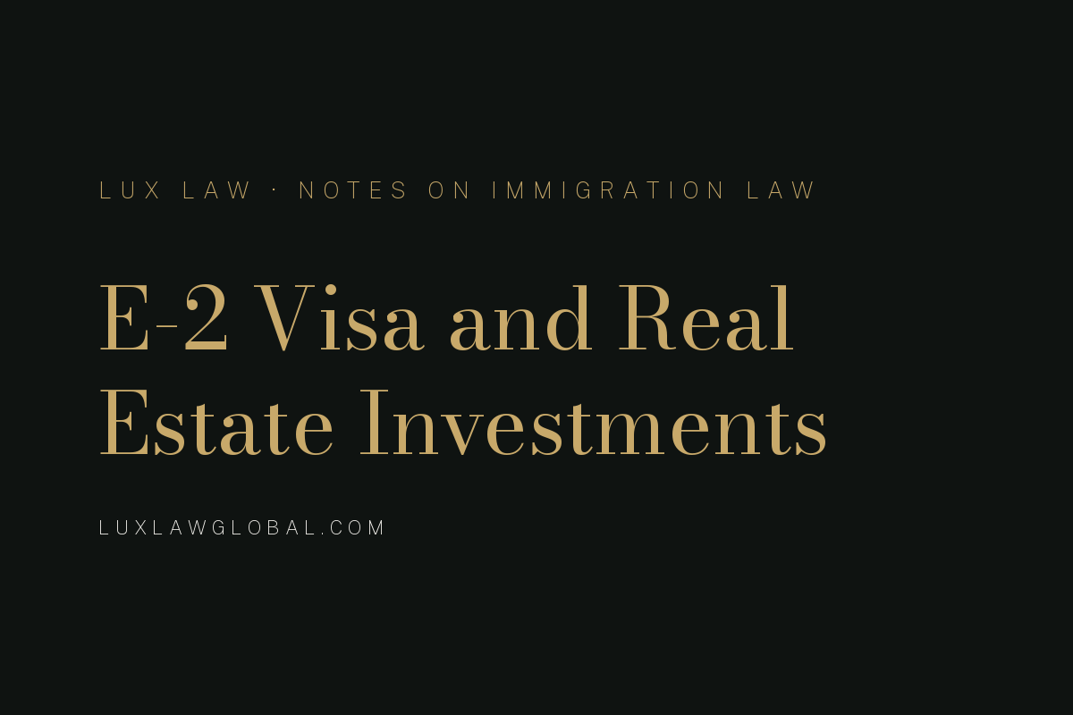 E-2 Visa and Real Estate Investments