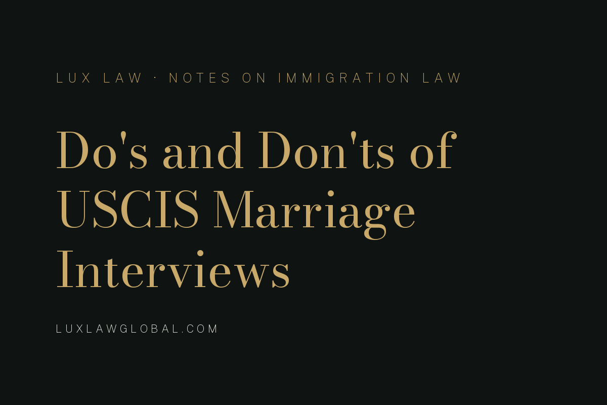 Do's and Don'ts of USCIS Marriage Interviews