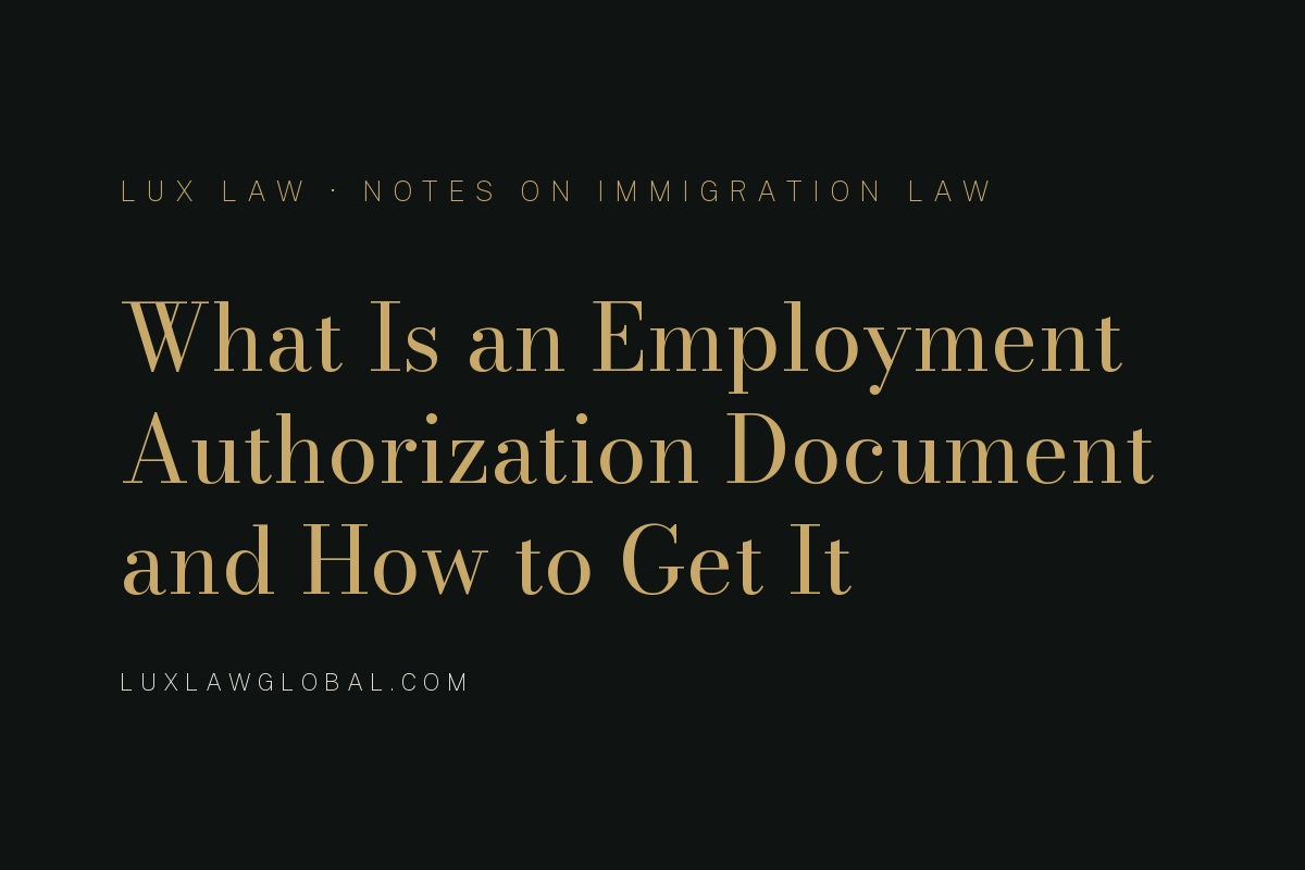 What Is Employment Authorization Document and How to Get It