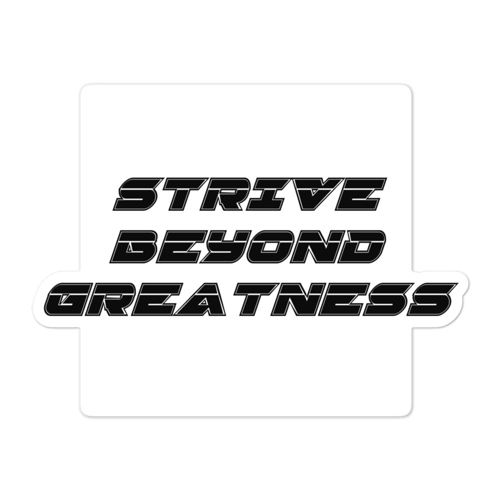 Strive-Beyond-Greatness-Quote---Black_mockup_Default_Default_5.5x5.5.png