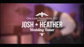 Josh + Heather Wedding Teaser