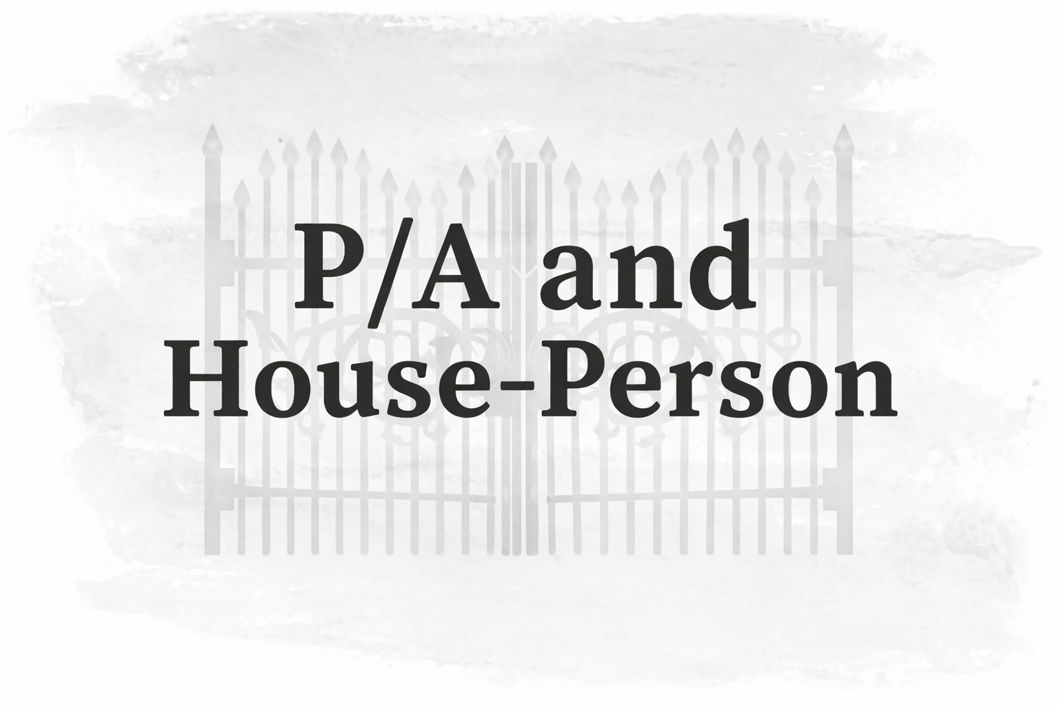 PA Houseperson Mayfair.  6 hrs a week £30 an hour.