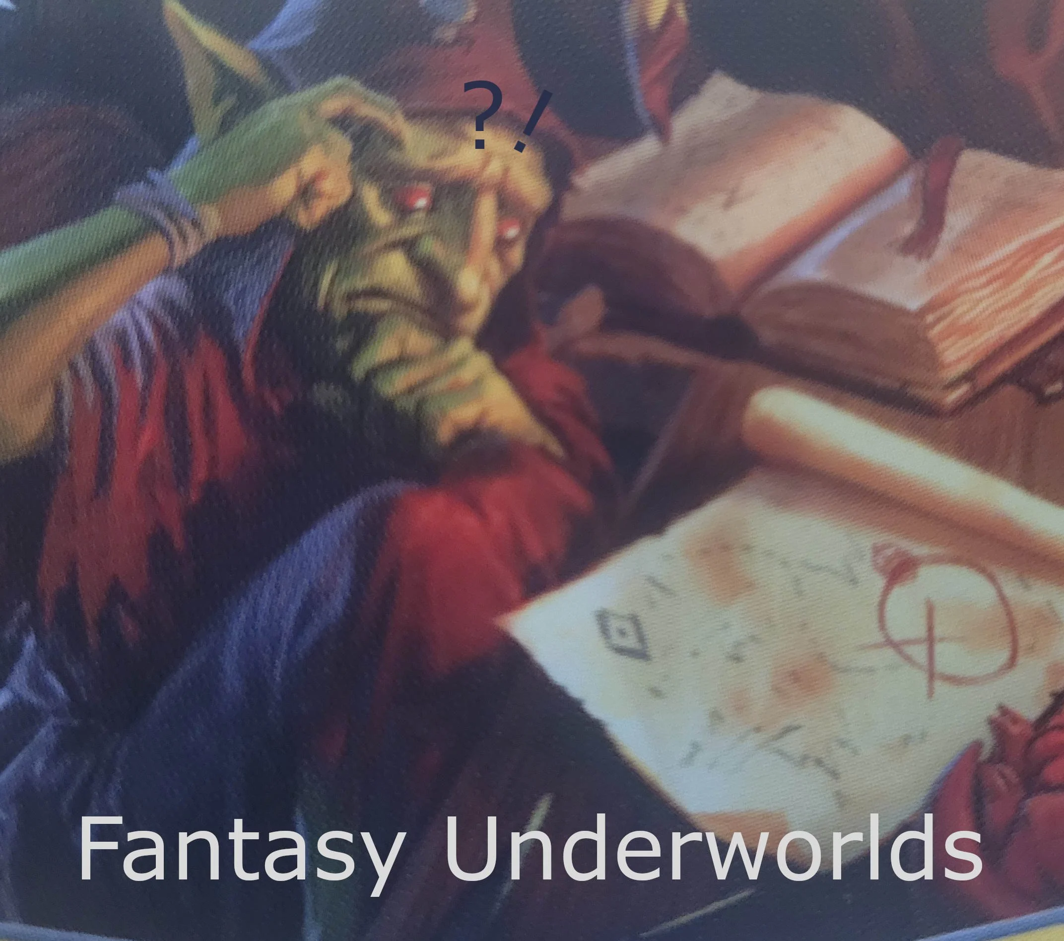 Fantasy Underworlds