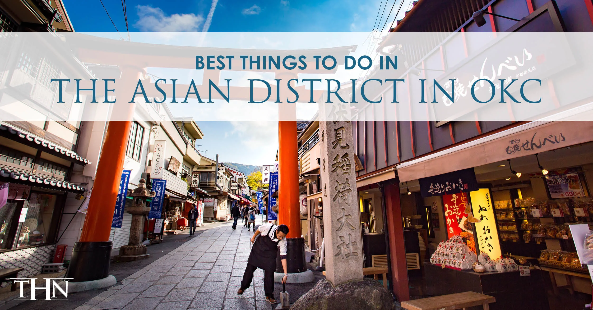 THN_Blog Images-BestThingsToDoInTheAsianDistrict-2019.jpg