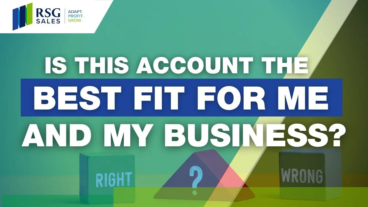 Is This Account The Best Fit For Me And My Business?