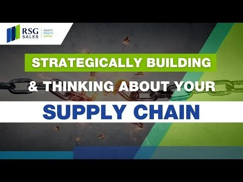 Strategically Building &amp; Thinking About Your Supply Chain