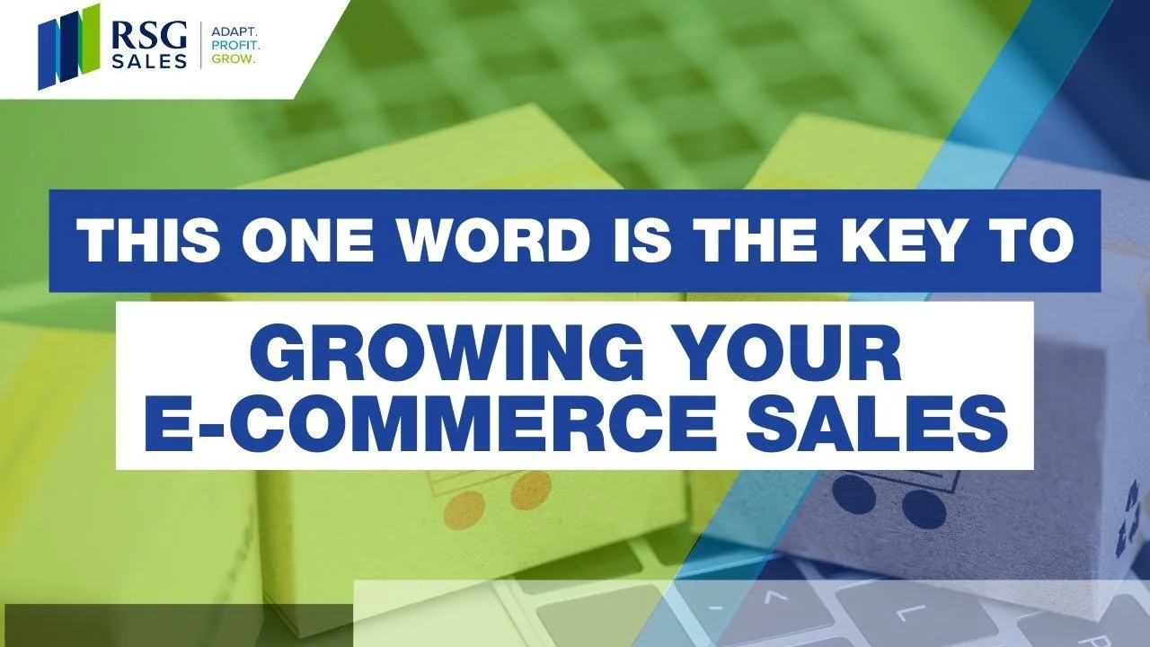 This One Word Is the Key to Growing Your E-Comm Sales