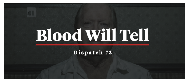 Dispatch #3: This Is How I Found Joe Bryan