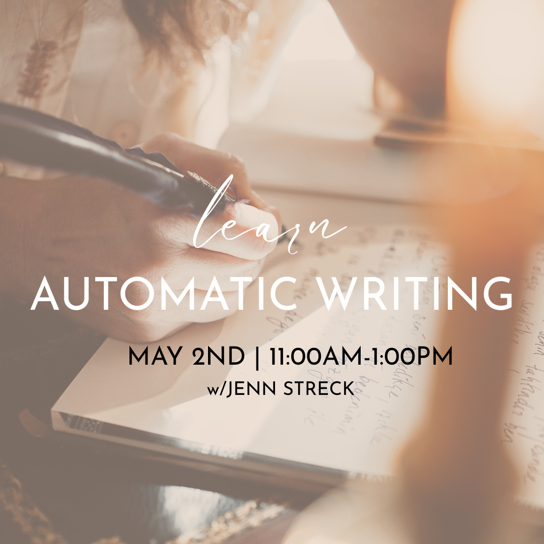 MAY 2ND | AUTOMATIC WRITING CLASS