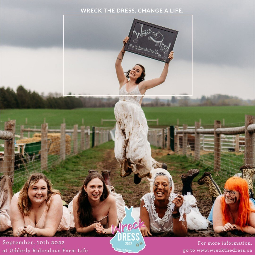 Finally, the announcement we've all been waiting for! Udderly Ridiculous Farm Life invites you to attend Wreck the Dress on September 10, 2022, a unique fundraiser that aims to change a life.

Wreck the Dress 2022 Website: www.wreckthedress.ca

Parti