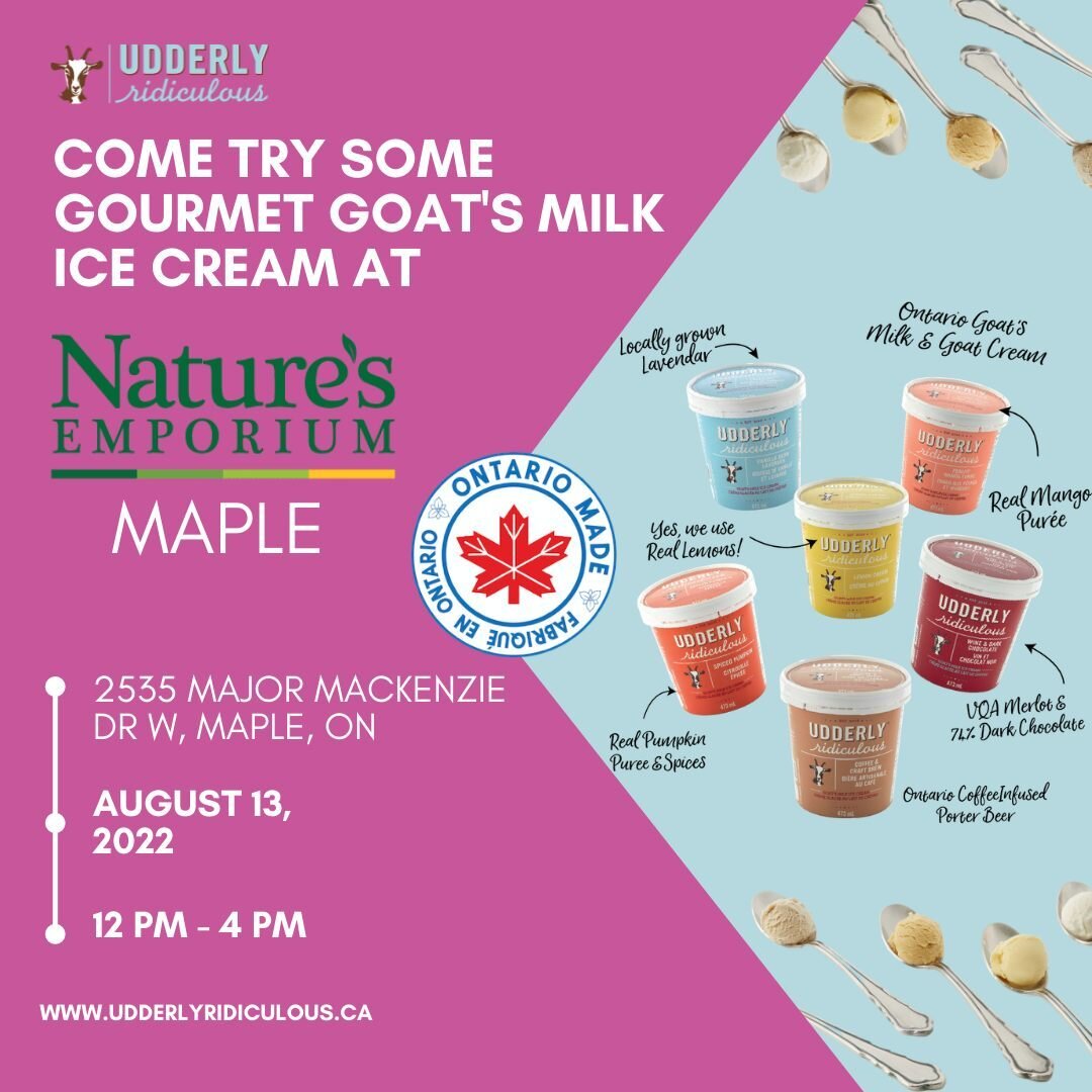 Come say hi and try some Udderly Ridiculous' artisanal gourmet goat milk ice cream this Friday and Saturday, August 12th and 13th at Nature's Emporium!

Friday, August 12th, 2022 from 1 PM to 5 PM at Nature's Emporium Burlington 
2180 Itabashi Way, B