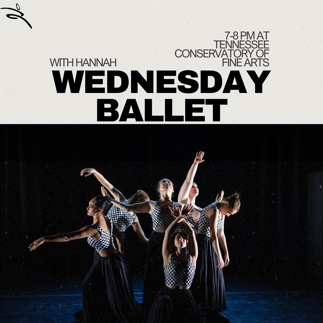 Come join us tonight for Wednesday Ballet with Hannah! 7-8 pm at the Tennessee Conservatory of Fine Arts! Remember: your first class is always free!